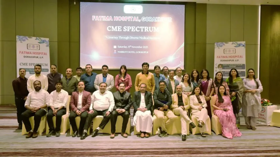 फातिमा हॉस्पिटल के 'CME Spectrum' में देशभर के विशेषज्ञों ने साझा किए लेटेस्ट रिसर्च और अनुभव